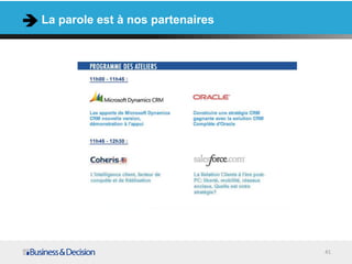 La parole est à nos partenaires




                                  41
 