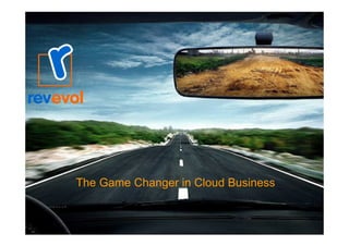 The Game Changer in Cloud Business
 