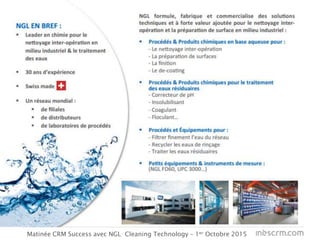 Nos éditions -
Matinée CRM Success avec NGL Cleaning Technology – 1er Octobre 2015
 