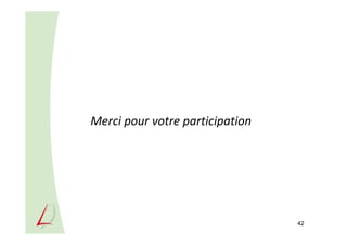 42
Merci pour votre participation
 