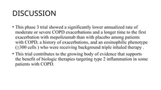 Matinee Trial mepolozumab in reducing exacerbation in copd | PPTX
