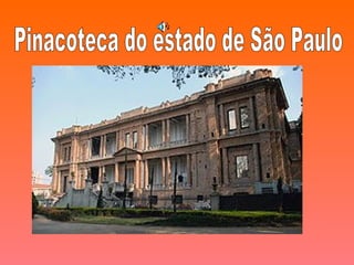 Pinacoteca do estado de São Paulo 