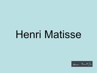 Henri Matisse 