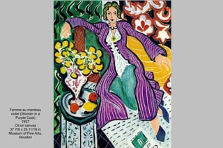 Femme au manteau violet (Woman in a Purple Coat) 1937 Oil on canvas 37 7/8 x 25 11/16 in Museum of Fine Arts, Houston 