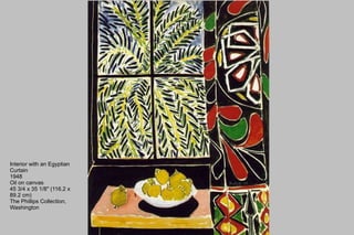 Interior with an Egyptian Curtain 1948 Oil on canvas 45 3/4 x 35 1/8" (116.2 x 89.2 cm) The Phillips Collection, Washington 