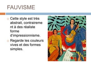 FAUVISMEMais Matisse aimait plupart les couleurs vives et de formes. Il était devenu le leader de le mouvement “fauvisme”.  
