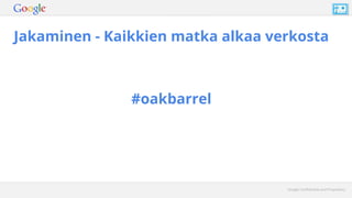 Jakaminen - Kaikkien matka alkaa verkosta
#oakbarrel
 