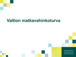 Valtion matkavahinkoturva
 