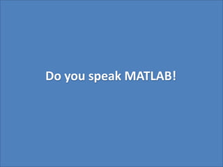 Introduction to MATLAB | PPT