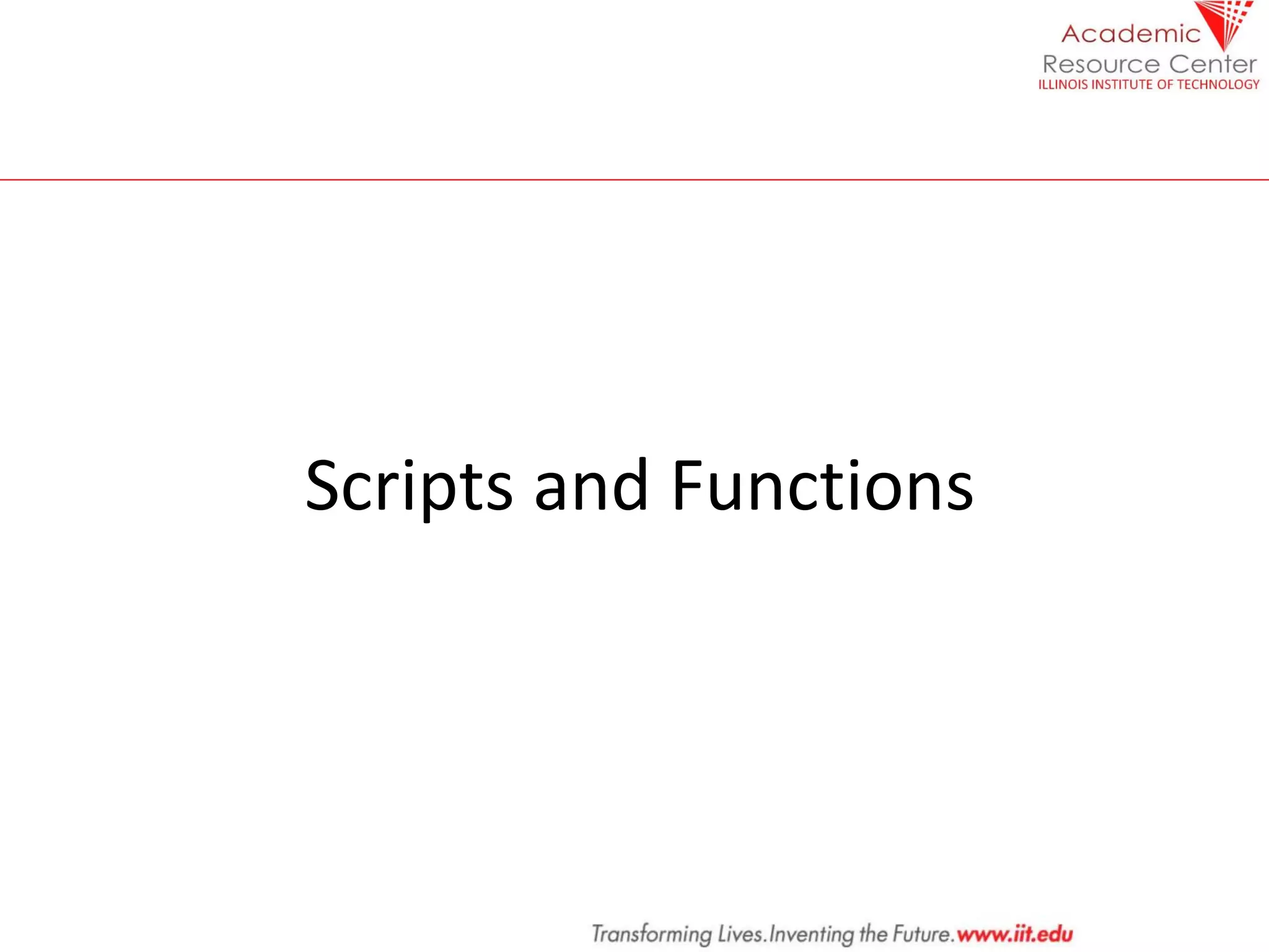 Scripts and Functions
 