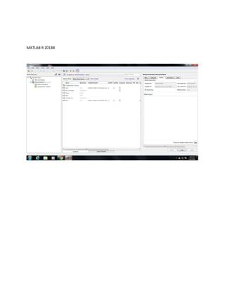MATLAB R 2018B
 