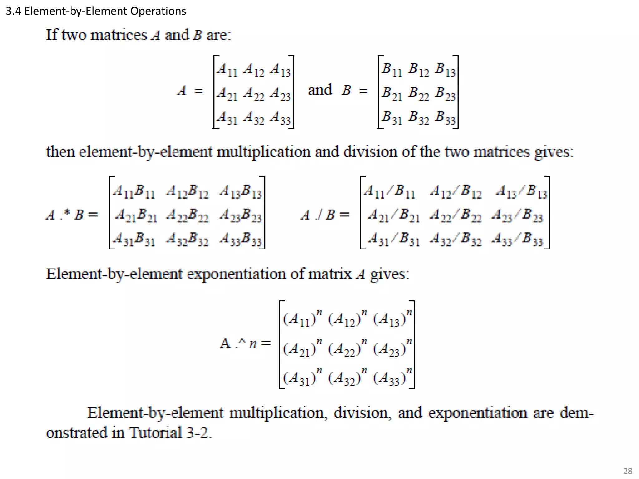 3.4 Element-by-Element Operations
28
 