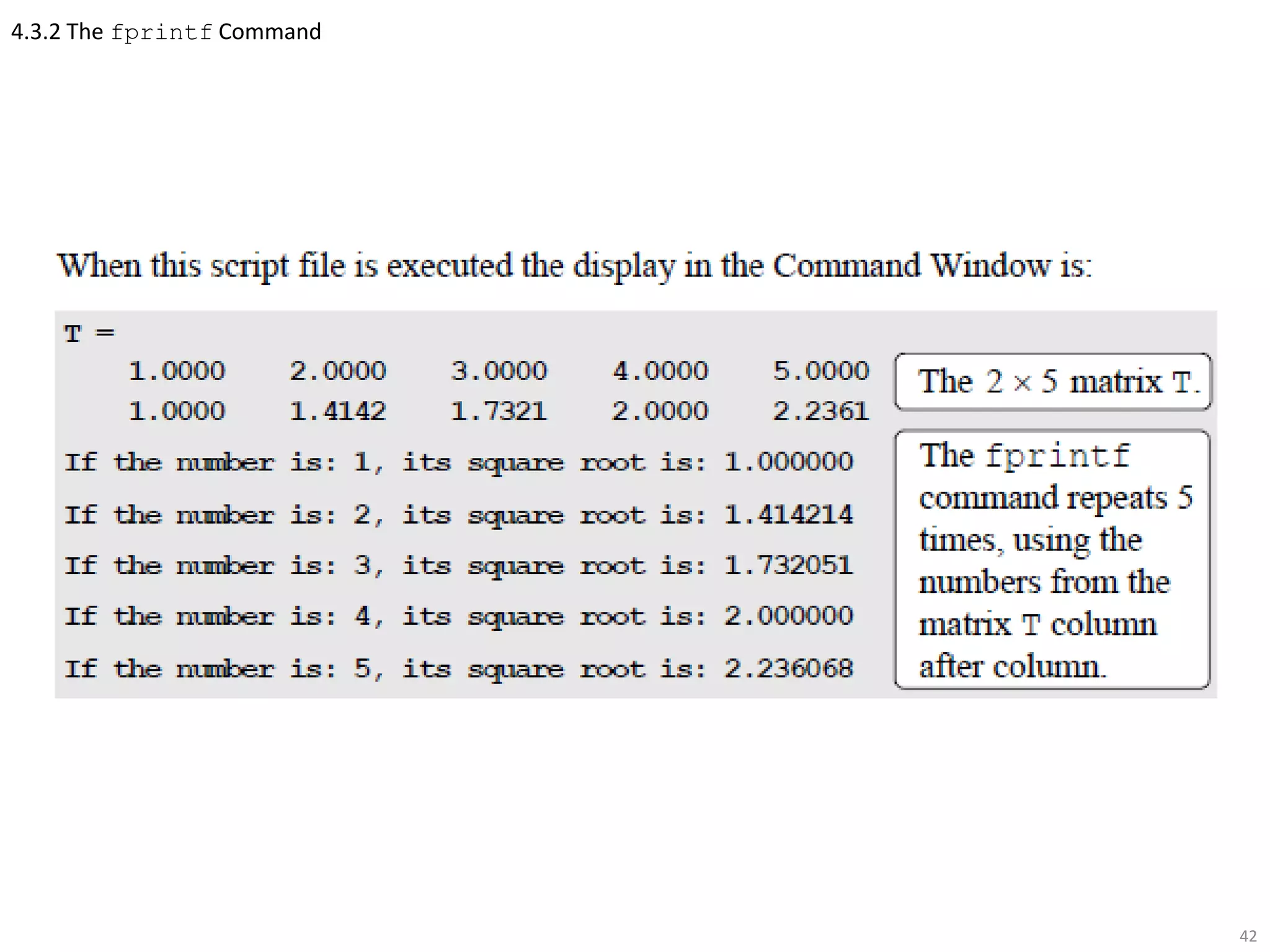 4.3.2 The fprintf Command
42
 