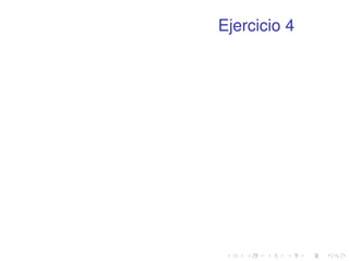 Ejercicio 4 
 