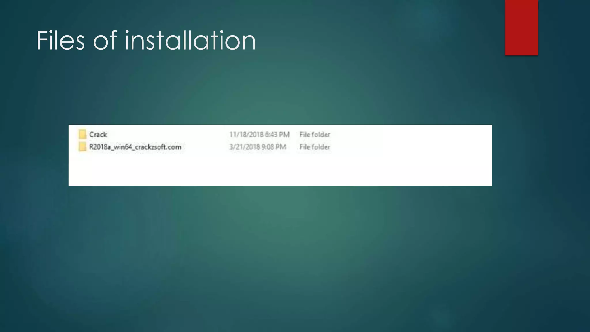 Files of installation
 