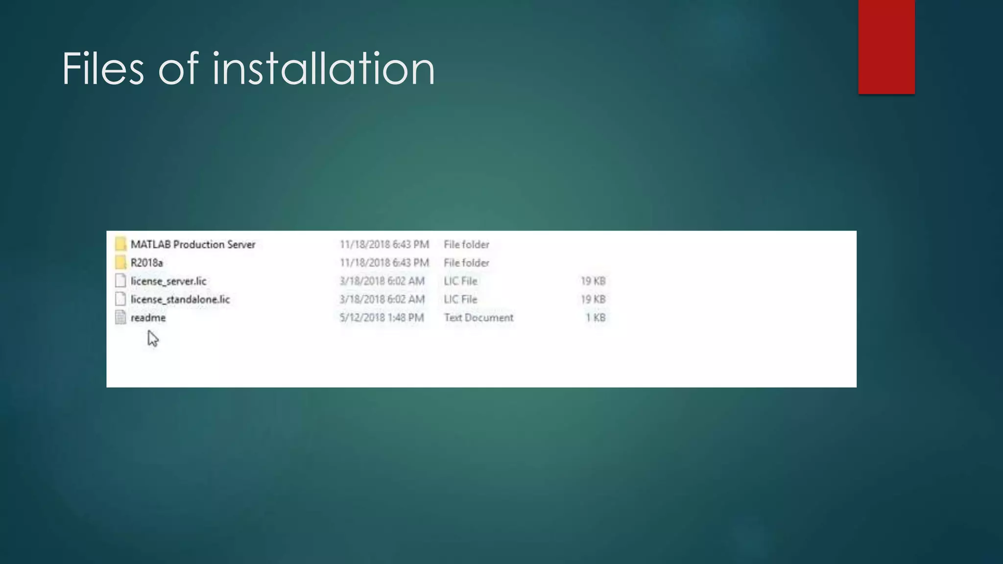 Files of installation
 
