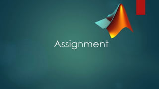 Assignment
 