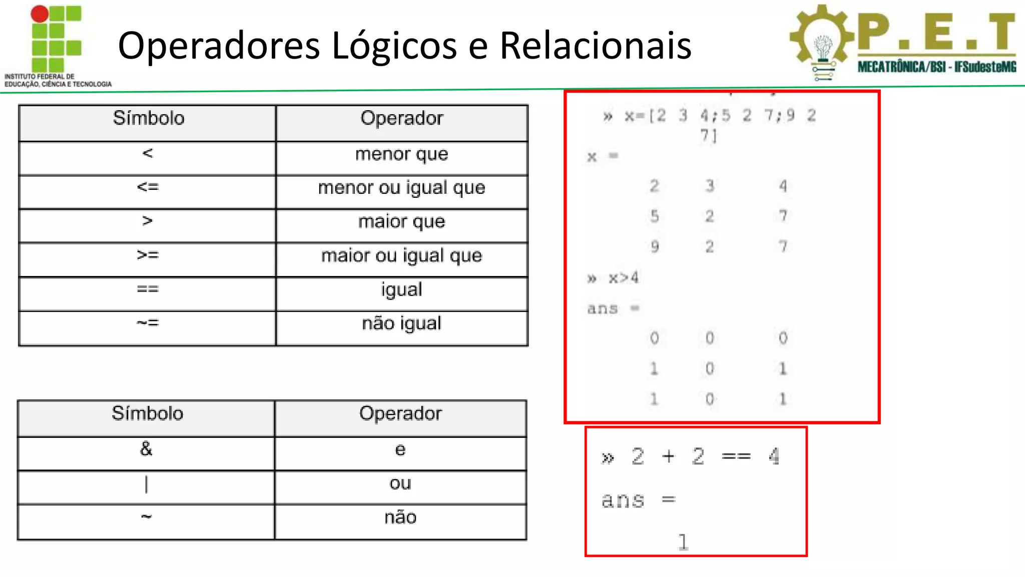 Operadores Lógicos e Relacionais
 