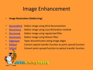 Filtering an Image with Predefined Filter TypesPredefined filters provided by ‘fspecial’ 