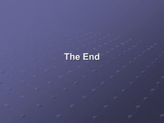 The End
 