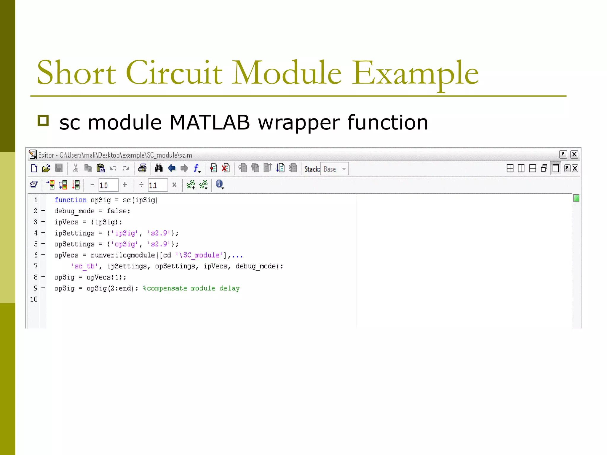 Short Circuit Module Example
 sc module MATLAB wrapper function
 