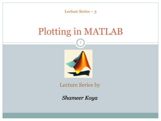 Matlab ploting | PPTX | Physics | Science
