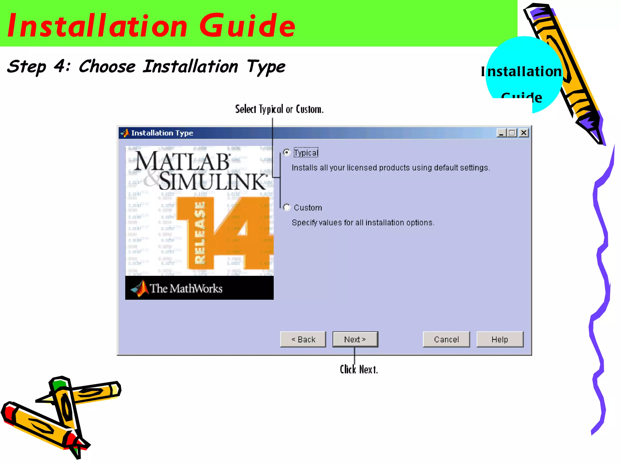 Installation Guide
Step 4: Choose Installation Type   I nstall ati on
                                      G uide
 
