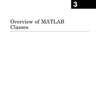 3
Overview of MATLAB
Classes
 