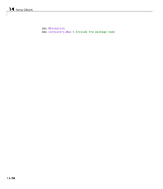 14 Using Objects
doc MException
doc containers.Map % Include the package name
14-26
 