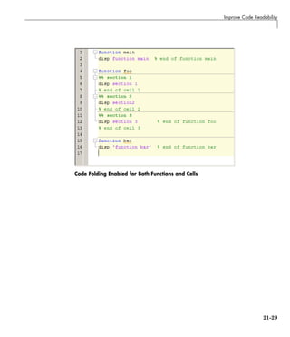 Improve Code Readability
Code Folding Enabled for Both Functions and Cells
21-29
 