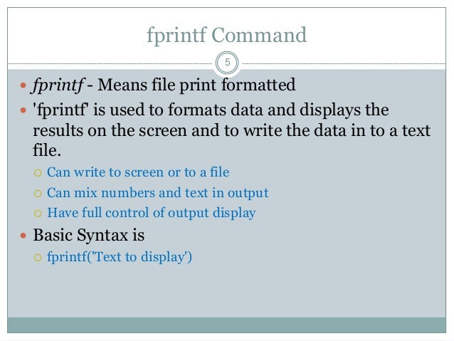 MATLAB programming tips 2 - Input and Output Commands MATLAB programming tips 2 - Input and Output Commands