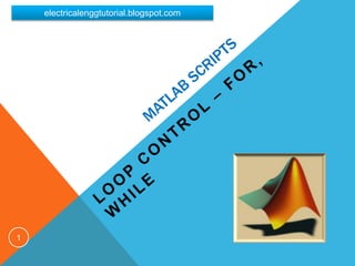 Matlab Script - Loop Control | PPT