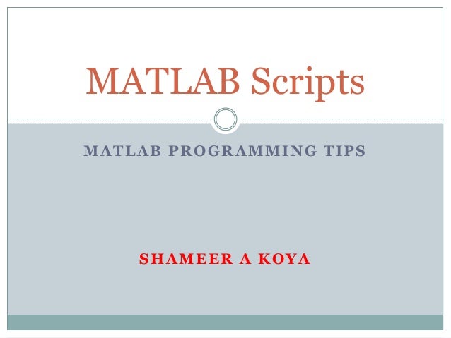 Introduction to Matlab Scripts