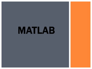 MATLAB
 