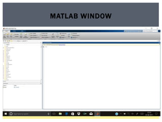 MATLAB WINDOW
 