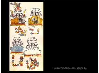 Códice Vindobonensis, página 39.
 