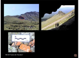 MA-09 “Cueva de Texcalco”
 