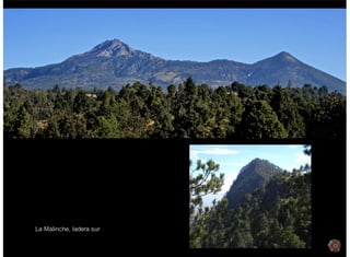 La Malinche, ladera sur
 