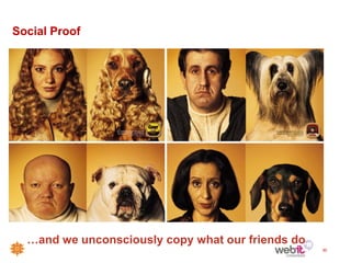 Social Proof




  …and we unconsciously copy what our friends do
                                                   30
 