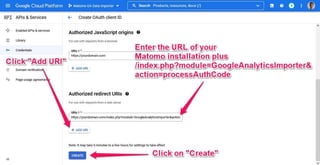 How to Create a Google oAuth Client for Matomo to Import Google Analytics Data