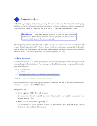1 Introduction
Matlab is a prototyping environment, meaning it focuses on the ease of development with language
ﬂexibility...