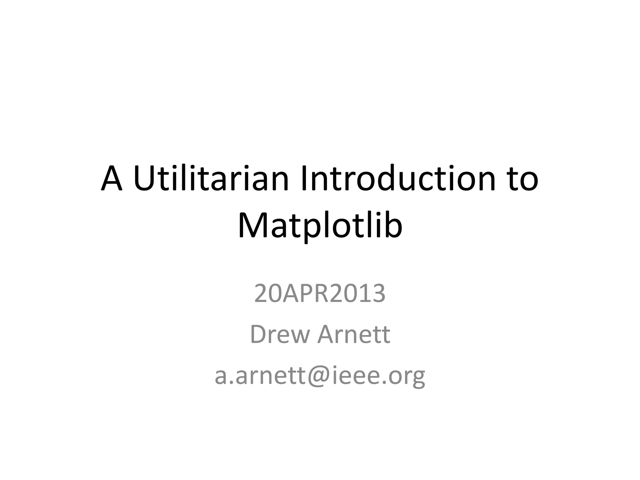 Matplotlib presentation 20 apr2013 final | PPT
