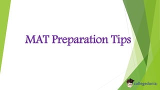 MAT Preparation Tips
 