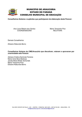 RESOLUÇÃO E PARECER CME/ARAUCÁRIA Nº 04/2006