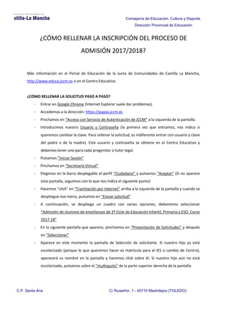 Consejería de Educación, Cultura y Deporte.
Dirección Provincial de Educación
C.P. Santa Ana C/ Ruiseñor, 1 - 45710 Madrid...