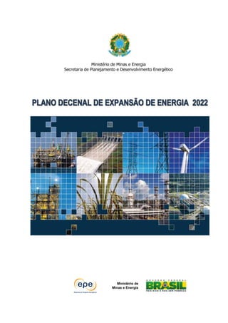Ministério de Minas e Energia
Secretaria de Planejamento e Desenvolvimento Energético
Ministério de
Minas e Energia
 