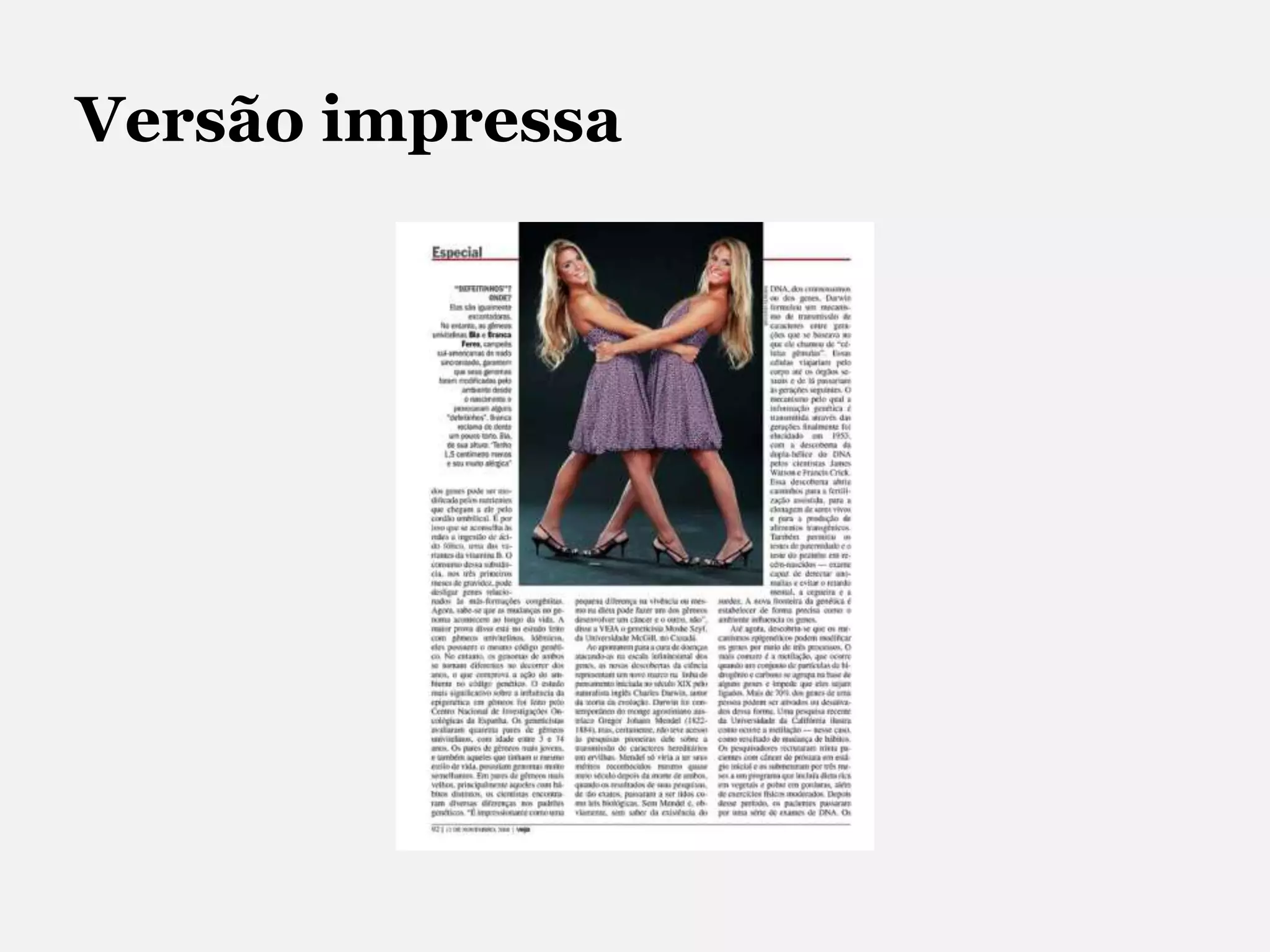 Tiragem de 1,1 milhão de exemplares