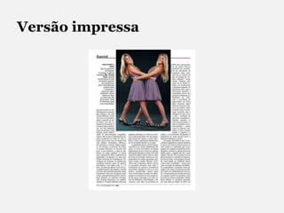 Tiragem de 1,1 milhão de exemplares