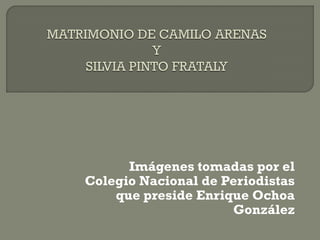 Imágenes tomadas por el Colegio Nacional de Periodistas que preside Enrique Ochoa González  