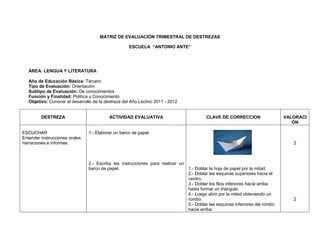 MATRIZ DE EVALUACIÓN TRIMESTRAL DE DESTREZAS

                                                     ESCUELA “ANTONIO ANTE”
...